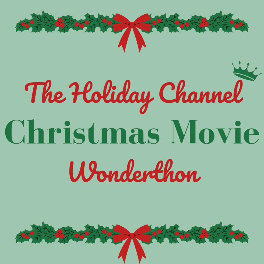 The Holiday Channel Christmas Movie Wonderthon CTTH