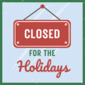 Closed for the Holidays