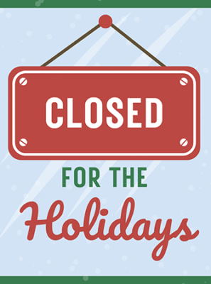 Closed for the Holidays